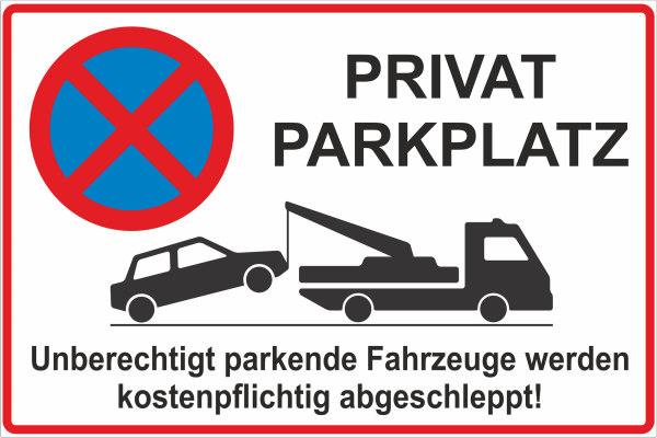 Parkplatzschild  im Querformat aus Dibondmaterial mit Symbol und Text Halteverbot Privatparkplatz